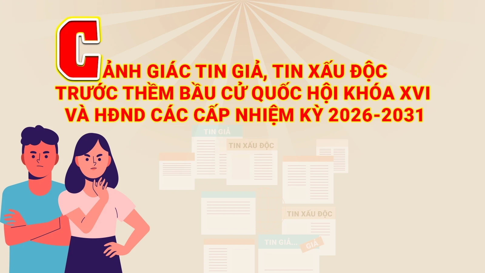 Cảnh giác tin giả, tin xấu độc trước thềm bầu cử Quốc hội khóa XVI và HĐND các cấp