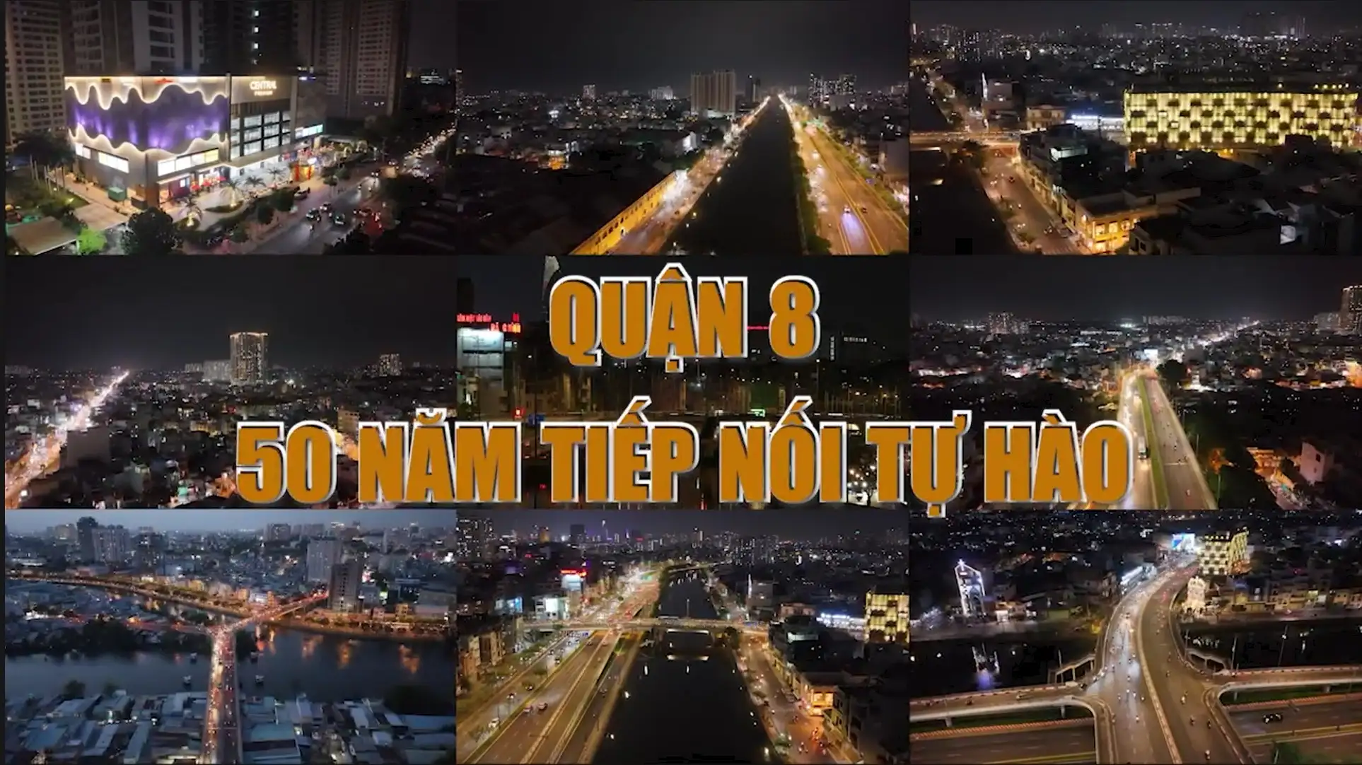 [Videoclips] Phóng sự Quận 8 – 50 năm tiếp nối tự hào