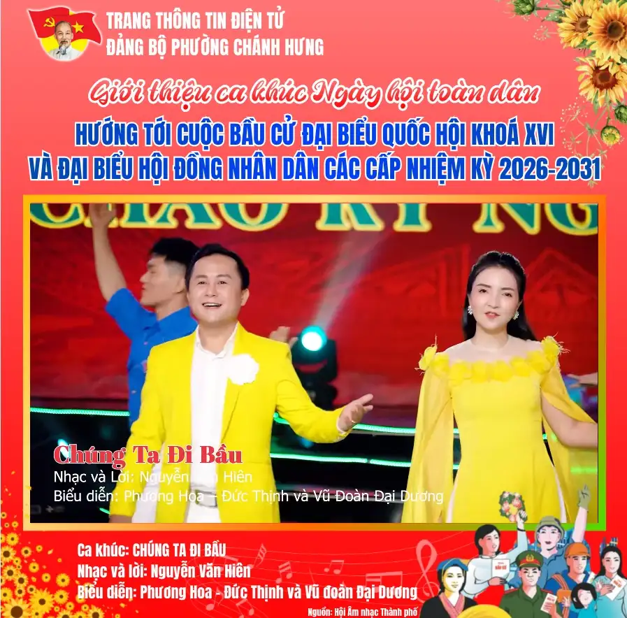 Ca khúc: “Chúng Ta Đi Bầu” – Sáng tác: Nguyễn Văn Hiên – Biểu diễn: Phương Hoa – Đức Thịnh và Vũ đoàn Đại Dương