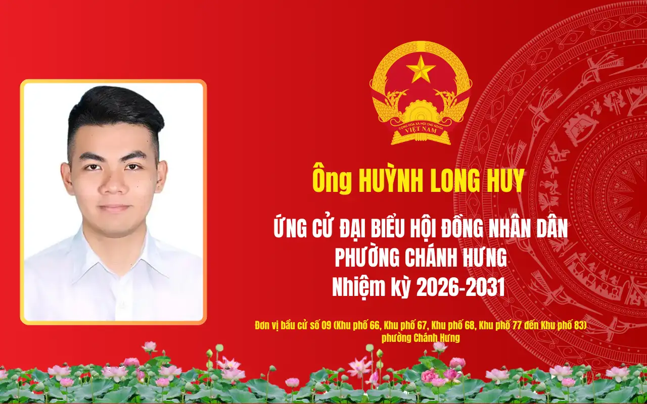 Tóm tắt tiểu sử ông Huỳnh Long Huy ứng cử Đại biểu Hội đồng nhân dân phường Chánh Hưng