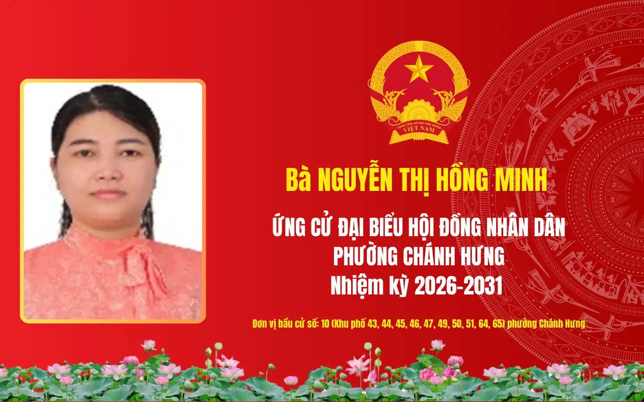 Tóm tắt tiểu sử bà Nguyễn Thị Hồng Minh ứng cử Đại biểu Hội đồng nhân dân phường Chánh Hưng