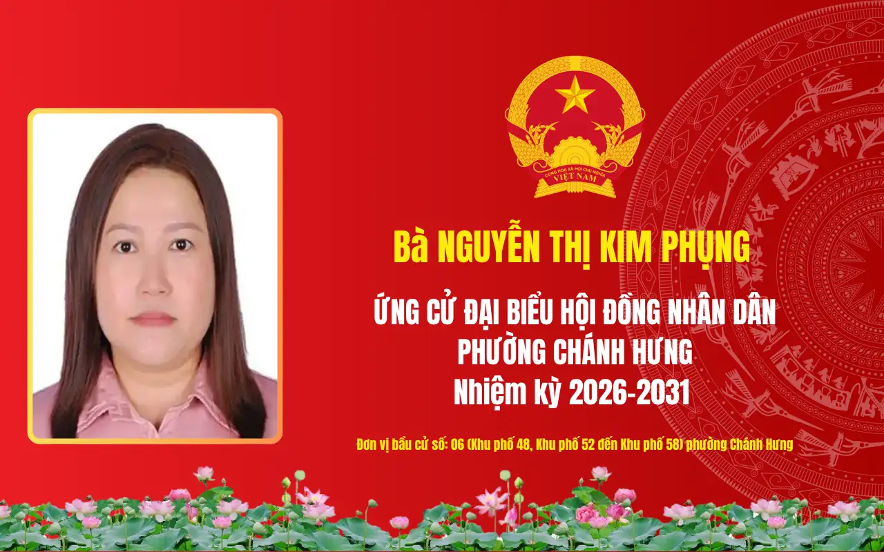Tóm tắt tiểu sử bà Nguyễn Thị Kim Phụng ứng cử Đại biểu Hội đồng nhân dân phường Chánh Hưng