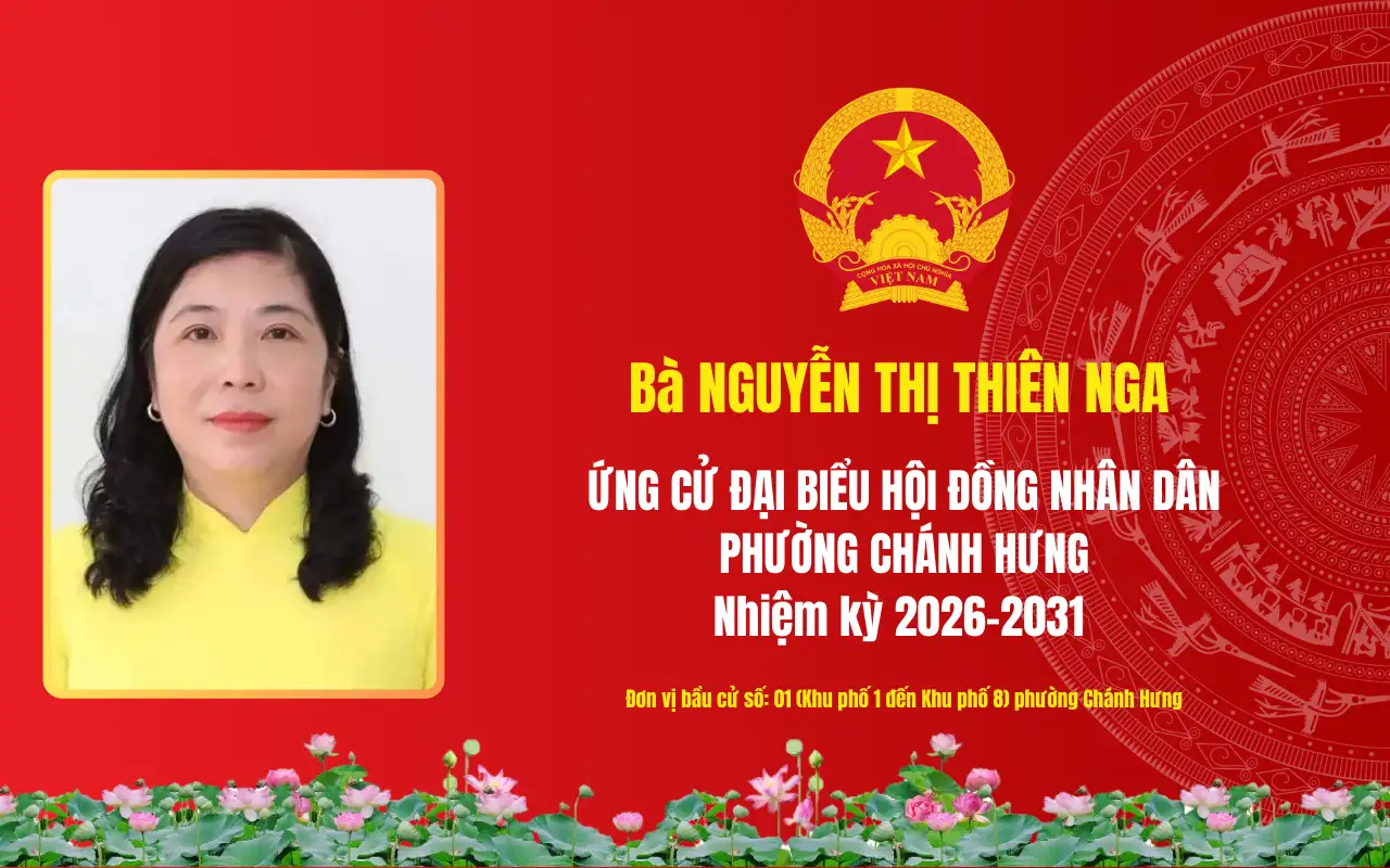 Tóm tắt tiểu sử bà Nguyễn Thị Thiên Nga ứng cử Đại biểu Hội đồng nhân dân phường Chánh Hưng