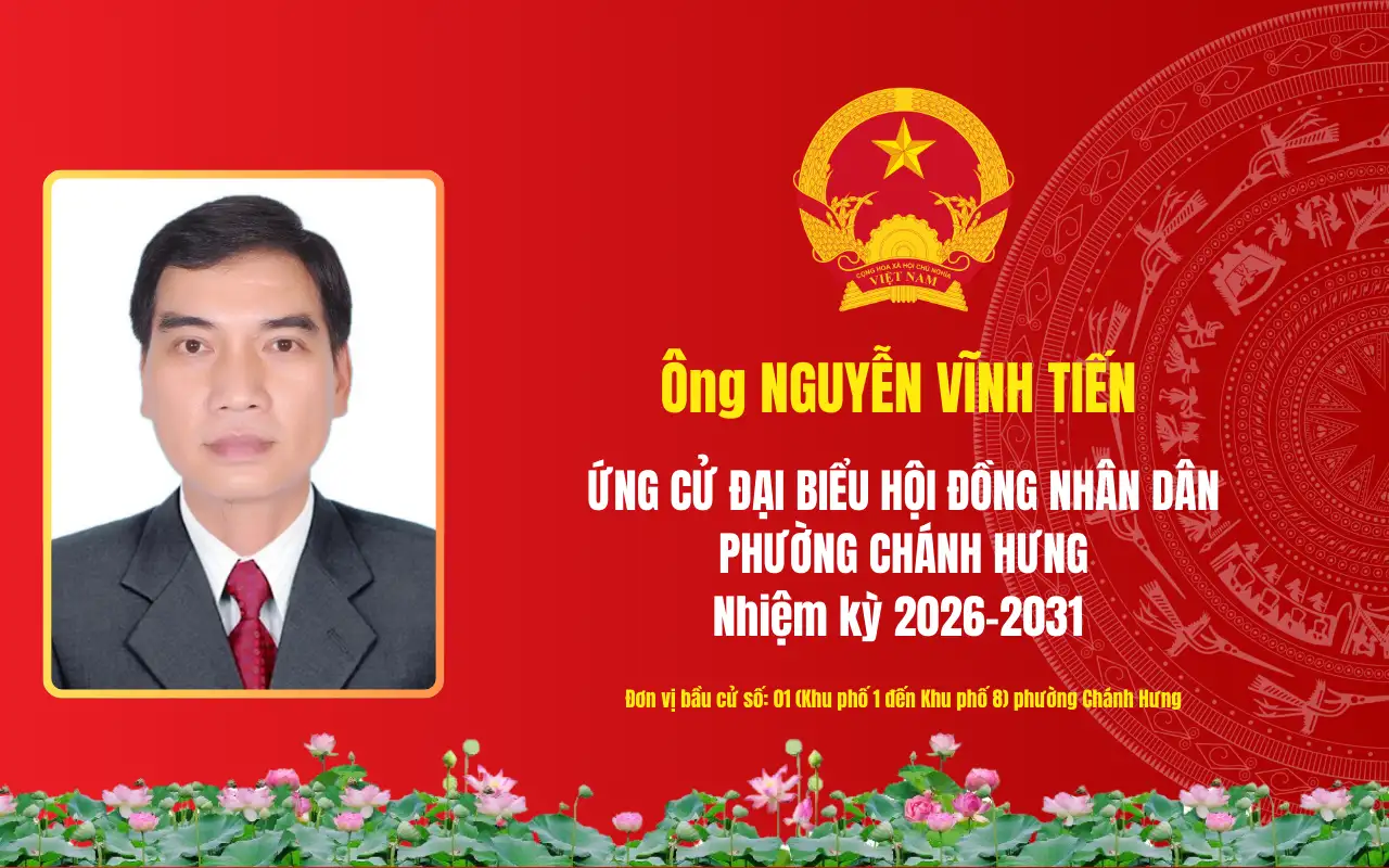 Tóm tắt tiểu sử ông Nguyễn Vĩnh Tiến ứng cử Đại biểu Hội đồng nhân dân phường Chánh Hưng
