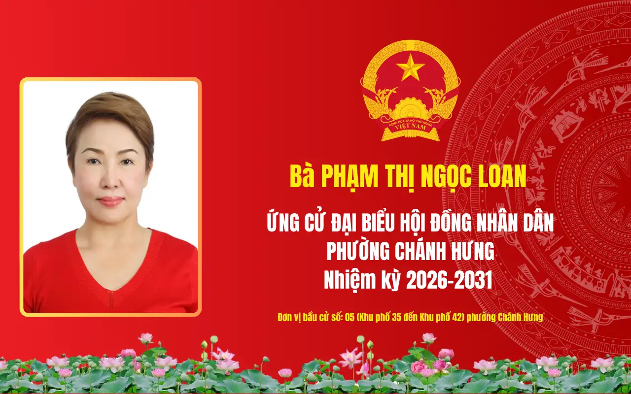 Tóm tắt tiểu sử bà Phạm Thị Ngọc Loan ứng cử Đại biểu Hội đồng nhân dân phường Chánh Hưng